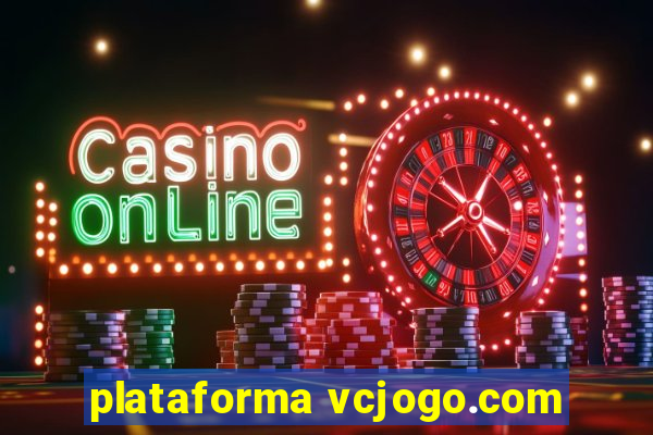 plataforma vcjogo.com